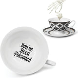 You've Been Poisoned Gothic Tea Cup & Saucer Set