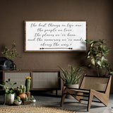 The Best Things In Life Sign II