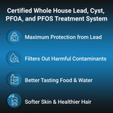 OP1L Certified Whole House Lead, Cyst, PFOA, and PFOS Water Filter System