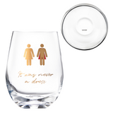 It Was Never a Dress, It Was Always a Cape Wine Glass