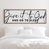 Give It To God And Go To Sleep Sign VIII